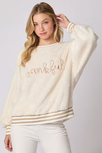Load image into Gallery viewer, FINAL SALE Cream Thankful Sherpa Sweater
