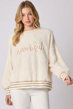 Load image into Gallery viewer, FINAL SALE Cream Thankful Sherpa Sweater
