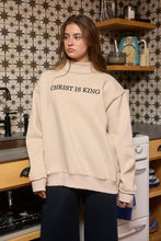 Load image into Gallery viewer, NEWEST ARRIVAL Taupe CHRIST IS KING Mock Neck Sweatshirt
